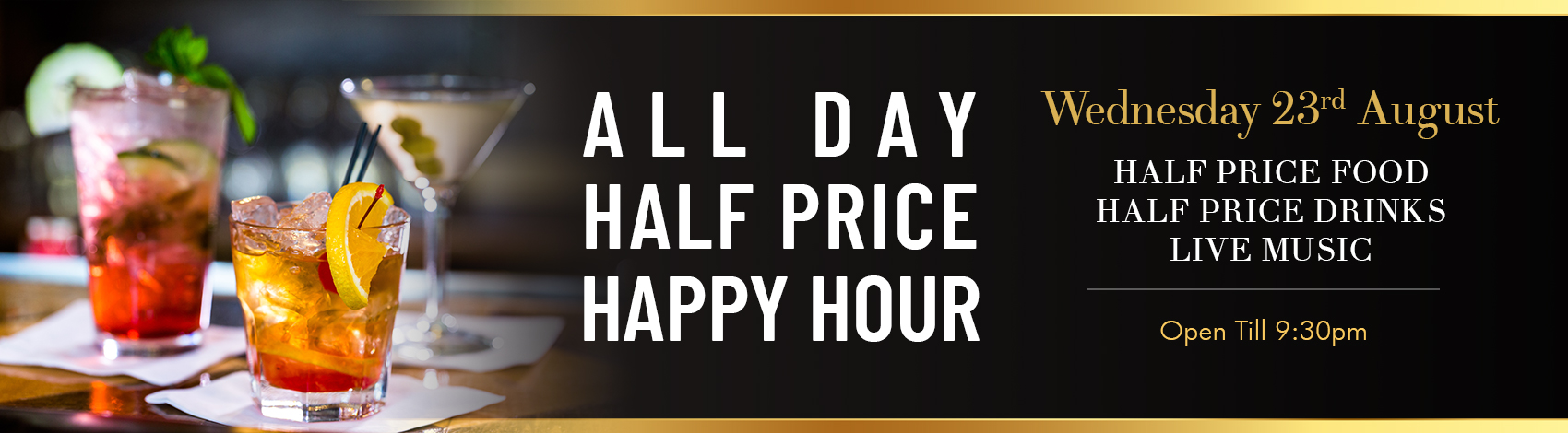 Half Price, Wed August 23rd